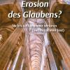 Erosion des Glaubens? Nichts ist fr immer verloren (nothing is ever lost)