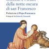 Greccio e i frutti della notte oscura di san Francesco