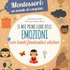 Il mio primo libro delle emozioni. Montessori: un mondo di conquiste. Ediz. a colori