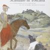 Scandalo In Toscana. Le Scorribande Di Un Porcello In Un Celebre Affresco Senese. Ediz. Illustrata