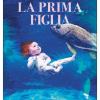 La Prima Figlia