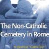 The non-catholic cemetery in Rome. A theatrical Grand Tour of the eighteenth century cemetery in Rome