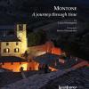 Montone. A Journey Through Time