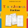Tarot Journal For Kids. Ediz. Illustrata