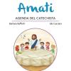 Amati. Agenda del catechista