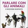 Parlare Con Gli Animali E Ricevere Risposte