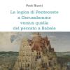 La Logica Di Pentecoste A Gerusalemme Versus Quella Del Peccato A Babele