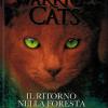 Il Ritorno Nella Foresta. Warrior Cats