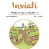 Inviati. Agenda del catechista