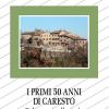 I Primi 50 Anni Di Caresto. Dal Racconto Alla Storia