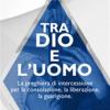 Tra Dio E L'uomo. La Preghiera Di Intercessione Per La Consolazione, La Liberazione, La Guarigione