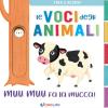 Muu Muu Fa La Mucca! Le Voci Degli Animali. Ediz. A Colori