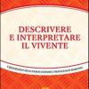 Descrivere ed interpretare il vivente