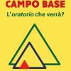 Campo base. L'oratorio che verr?