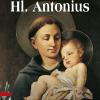 Gebete zum Hl. Antonius. Der Heilige der ganzen Welt