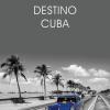 Destino Cuba