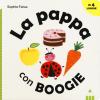 La Pappa Con Boogie. Ediz. Italiana, Inglese, Francese E Spagnola