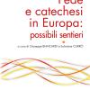 Fede E Catechesi In Europa: Possibili Sentieri