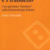 Eduardo E Pirandello. Una Questione familiare Nella Drammaturgia Italiana