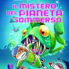 Il Mistero Del Pianeta Sommerso