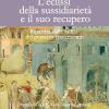 L'eclissi della sussidiariet e il suo recupero. Ripartire dalle radici del pensiero francescano