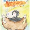 Andiamo A Ges Con ... Marcellina Bosatta. Ediz. Illustrata