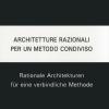 Architetture Razionali Per Un Metodo Condiviso