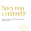 Spes Non Confundit. Bolla Di Indizione Del Giubileo Ordinario Dell'anno 2025