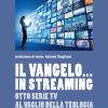 Il Vangelo... in streaming. Otto serie tv al vaglio della teologia