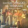 L'ultimo Viaggio Del Templare. Il Segreto Di Pompei