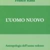 Uomo nuovo. Antropologia dell'uomo redento