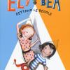 Dettano le regole. Ely + Bea. Vol. 9