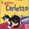 Il gatto Carletto. La veterinaria e i piccoli amici degli animali. Ediz. illustrata. Vol. 4