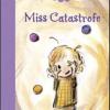 Miss Catastrofe