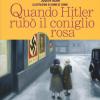 Quando Hitler rub il coniglio rosa