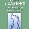 Fede E Ragione Nel Linguaggio Dei Cromosomi