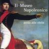 Il museo napoleonico. Guida alla visita