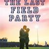 The last field party