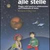 Occhio Alle Stelle. Ediz. Illustrata