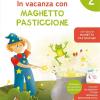 In Vacanza Con Maghetto Pasticcione 2 ( Libro + Esercizi )