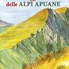 Storie E Leggende Delle Alpi Apuane