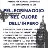 Pellegrinaggio nel cuore dell'impero