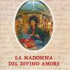 La Madonna del divino amore