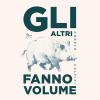 Gli altri fanno volume