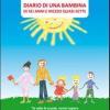 Diario di una bambina di sei anni e mezzo quasi sette