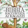 La Bibbia raccontata ai ragazzi