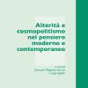 Alterit E Cosmopolitismo Nel Pensiero Moderno E Contemporaneo. Atti Del Seminario (catania, 15 Marzo 2017)