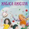 Magica amicizia