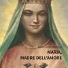 Maria, madre dell'amore