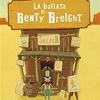 La Ballata Di Benty Breight. Ediz. A Colori